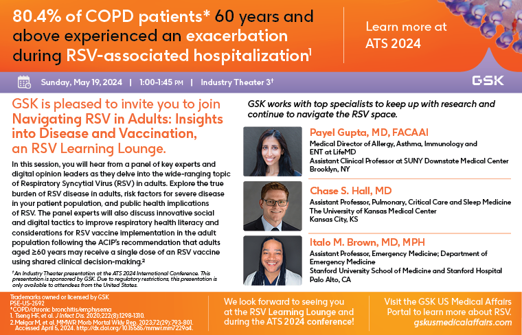 We are pleased to invite you to join GSK for Navigating RSV in Adults: Insights into Disease and Vaccination on May 19