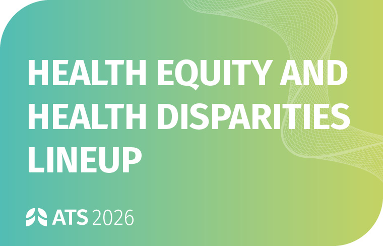 Health Equity and Health Disparities Lineup at ATS 2026 Orlando